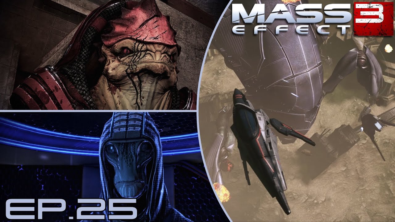 Mass Effect 3 / NOT Blind / Ep.25 / Priority: Tuchanka