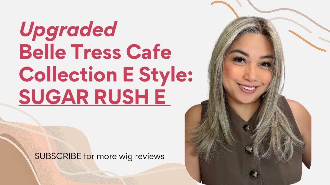 NEW Belle Tress E Versions: SUGAR RUSH E in Rootbeer Float Blonde, Upgraded Caps, Velcro Adjusters