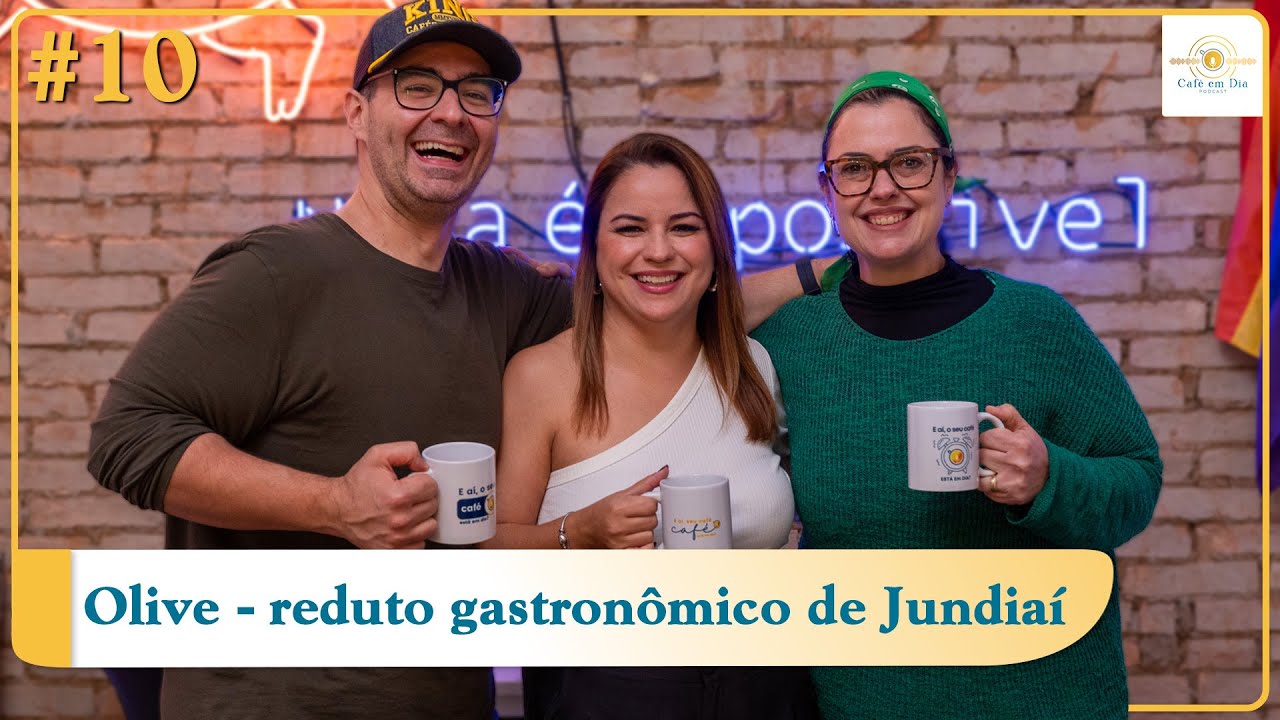 Casa Olive - Curadoria e Reduto gastronômico de Jundiaí.  EP #10