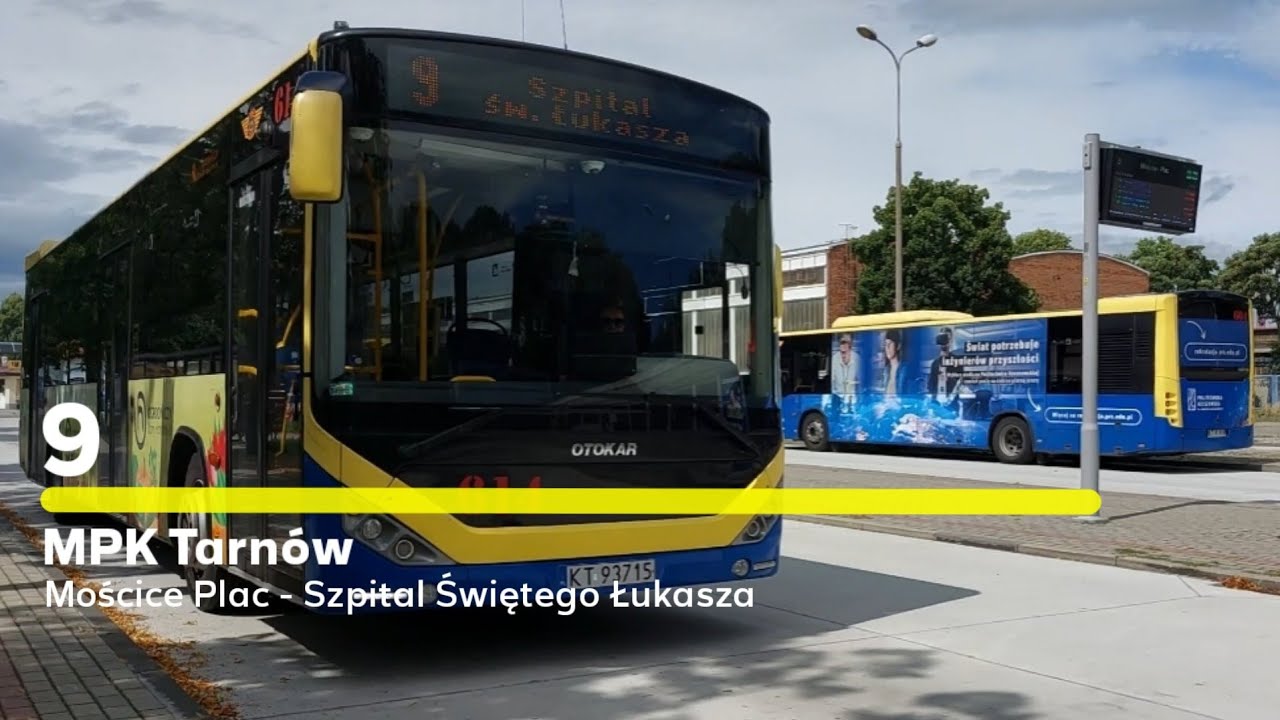 Pełna Trasa (Z objazdem) - MPK Tarnów Linia 9 z Mościc do SŚW | 614, KT 93715