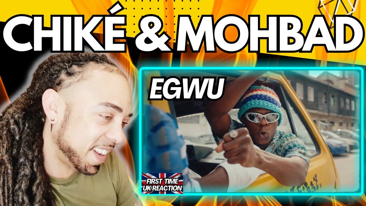 LET'S GO!!!! Chiké & Mohbad - Egwu (Official Video) [FIRST TIME UK REACTION]