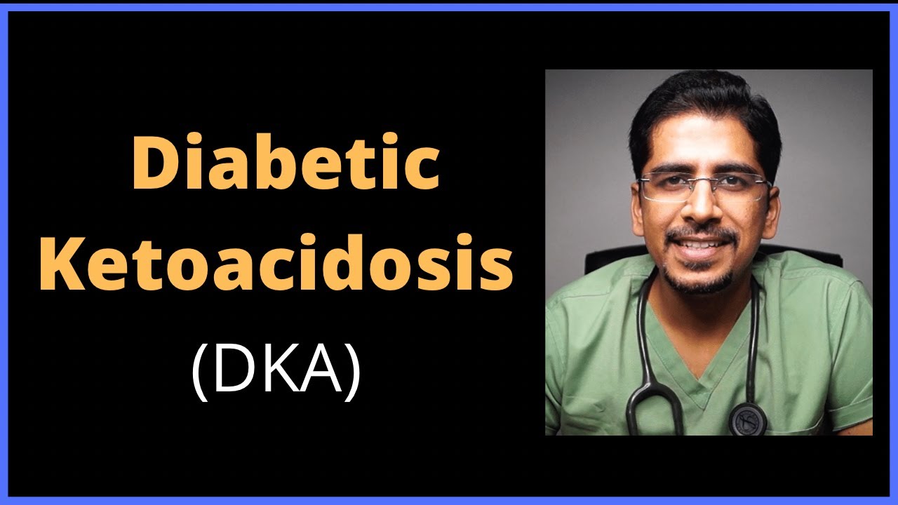 Diabetic Ketoacidosis- DKA | How to approach (in 15 mins)
