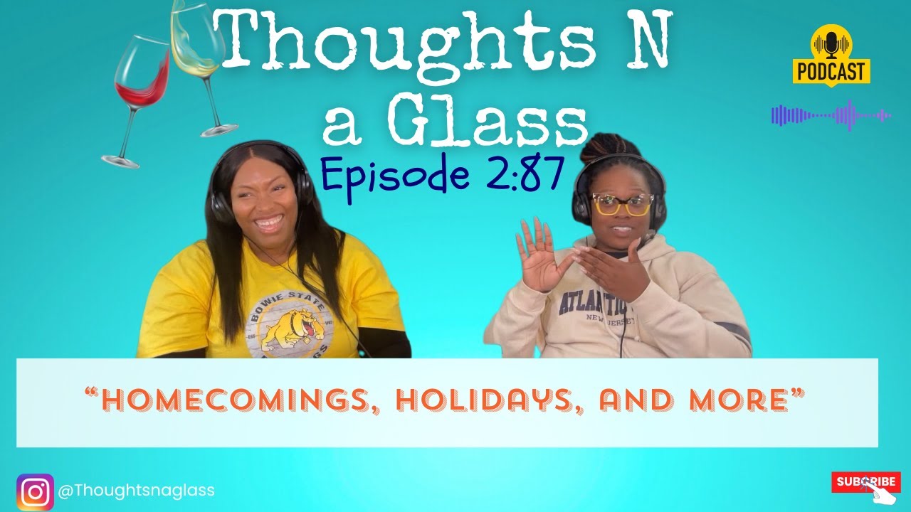 #ThoughtsNaGlass #Podcast Episode 2:87 #afterparty #houseguest #tng #football #fallvibes