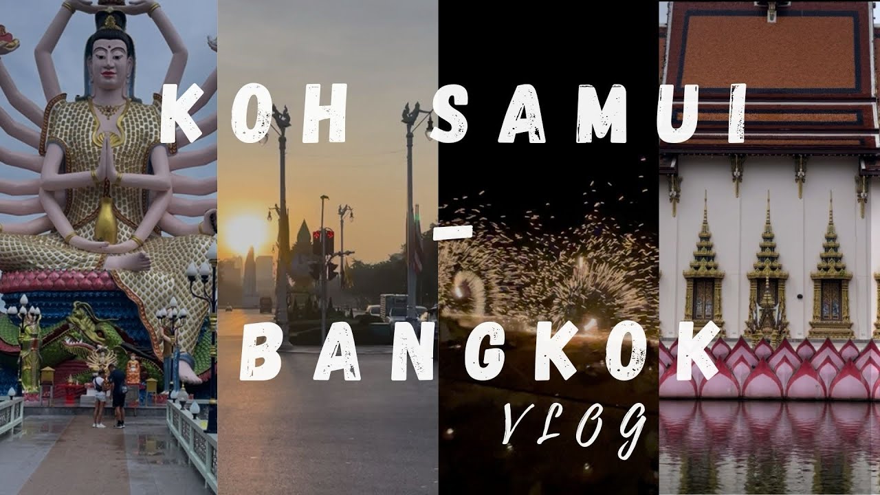 Solo trip en THAILAND l KOH SAMUI - BANGKOK