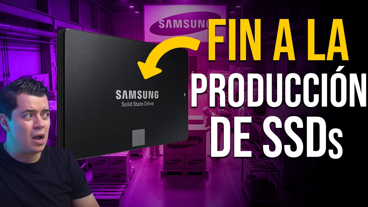 Samsung DETIENE Producci&oacute;n de SSDs SATA &iexcl;ESTO EMPEORA la CRISIS!