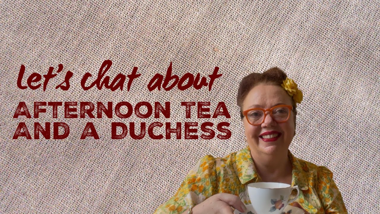 Afternoon Tea, Industrialisation & the Duchess Who Refined a Ritual