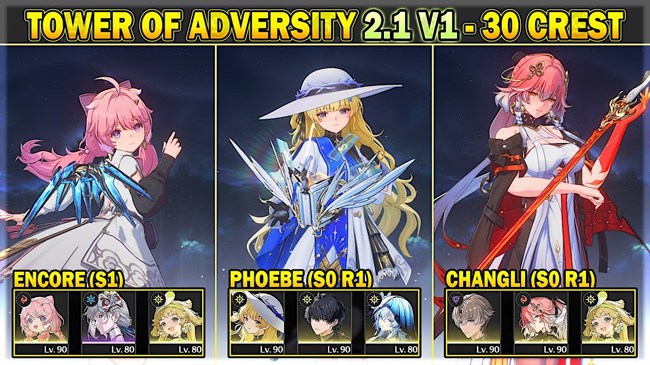 Phoebe, Encore, Changli - Yao - Tower of Adversity 2.1 - 30 Crest | Wuthering Wave