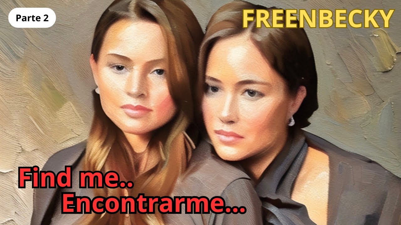 Logré encontrarme cuando te encontré ❤️ 🌷ENCONTRARME FREENBECKY(EP 2)