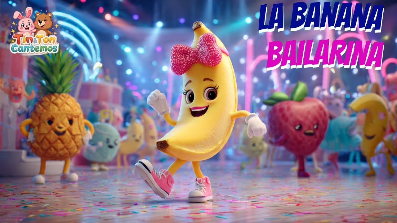 🎶 La Banana Bailarina 🍌 | ¡Baila, Canta y Ríe con Esta Canción Infantil!