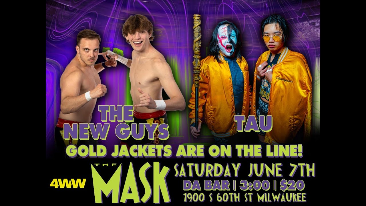 4WW The Mask - Gold Jackets Holders TAU vs The New Guys