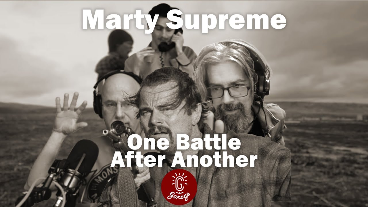 Episode 534 - Safdie and PTA are Saving Cinema: Marty Supreme and One Battle After Another Breakdown