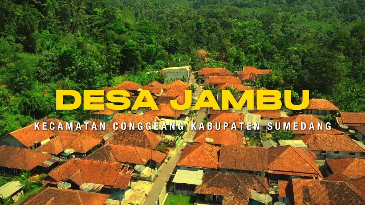 Video Profil Desa Jambu Kecamatan Conggeang Kabupaten Sumedang