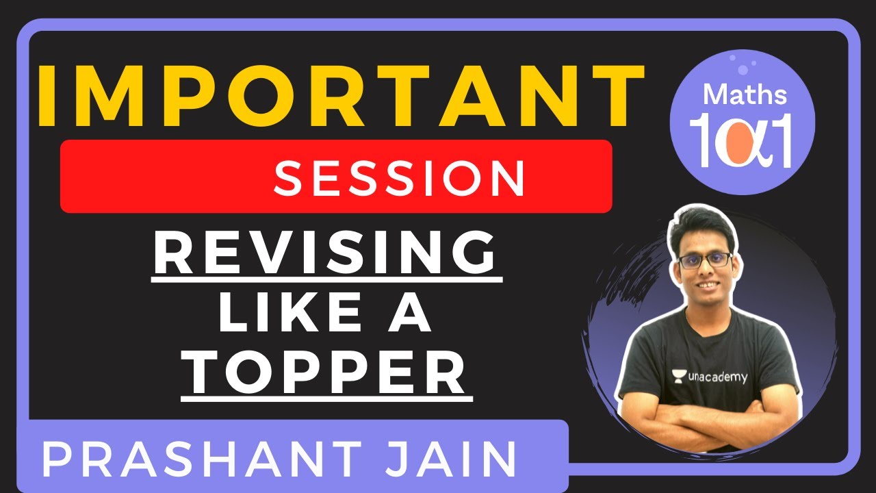 Revising Like A Topper | Maths 101 | Prashant Jain