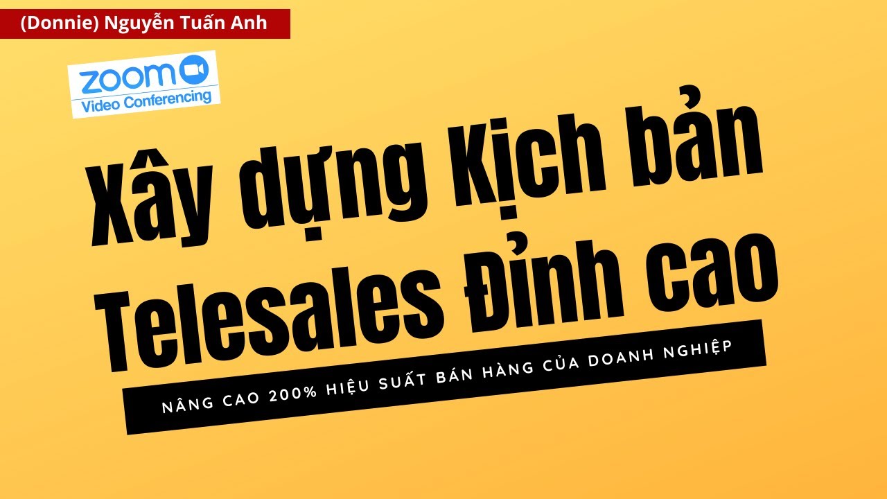 Telesales: 11 Bước Xây Dựng Kịch Bản Telesales Bán Hàng Đỉnh Cao
