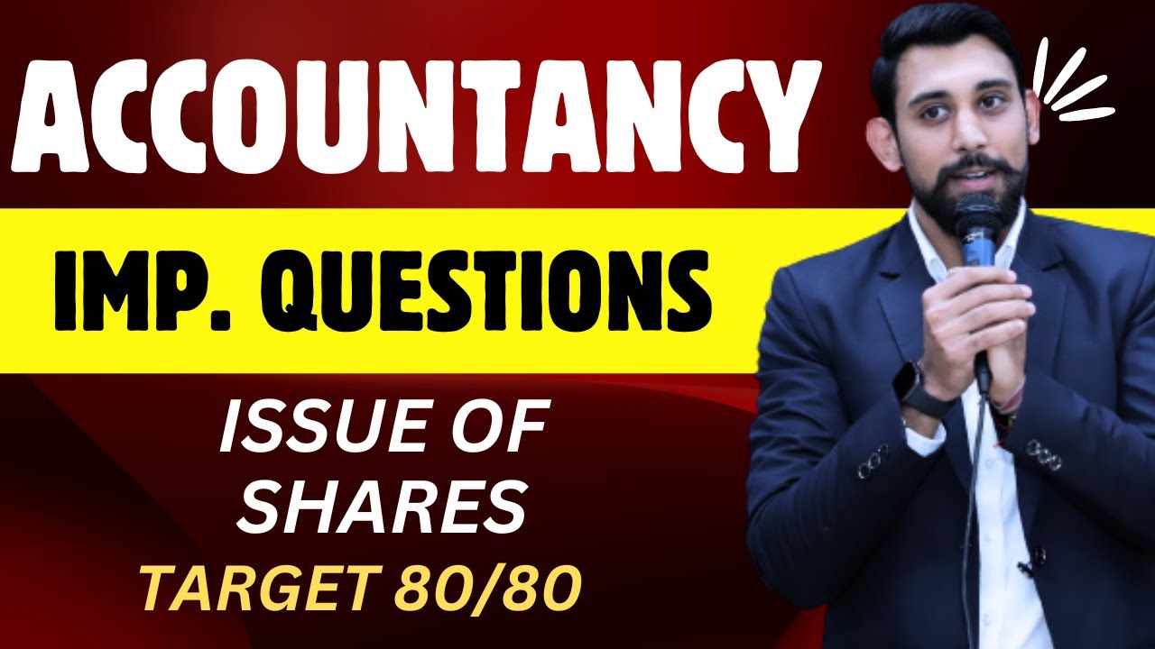 Important Questions - Issue of Shares | Target 80/80 Accountancy | Must Watch