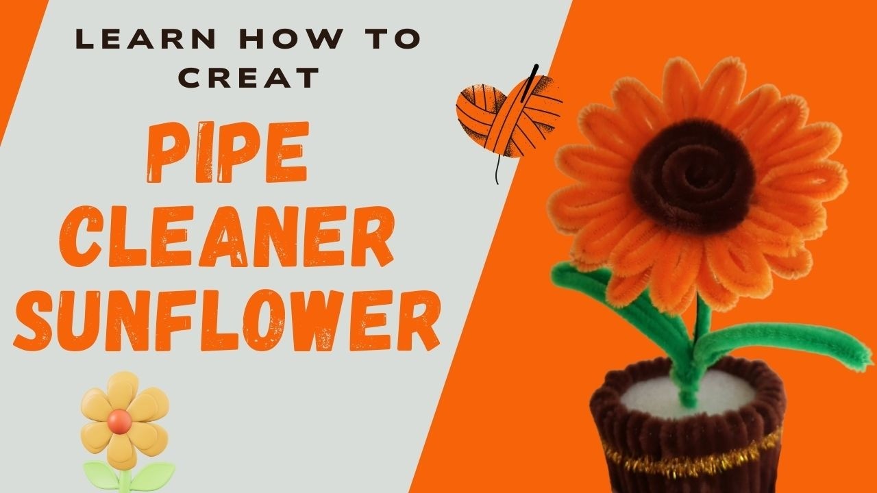 DIY Pipe Cleaner Sunflower | Kids Art & Craft