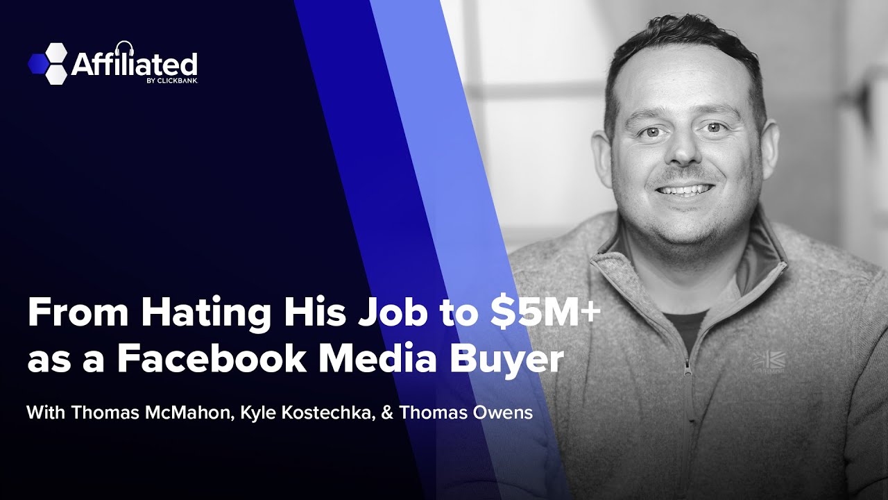 Ep. 110: From Hating His Job to $5M+ as a Facebook Media Buyer ft. Thomas Owens