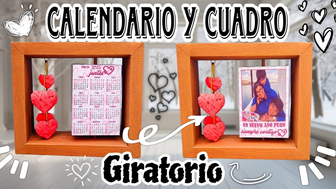 Regalo para el 14 de febrero🎁Calendario y cuadro Giratorio de cartulina💕 MOLDES GRATIS | Ghisaine ♥