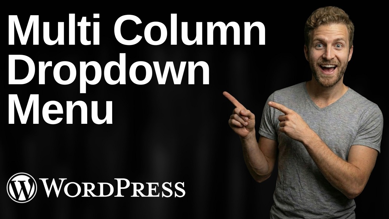How To Add Multi-Column Dropdown Menu In WordPress (2026 Easy Guide)