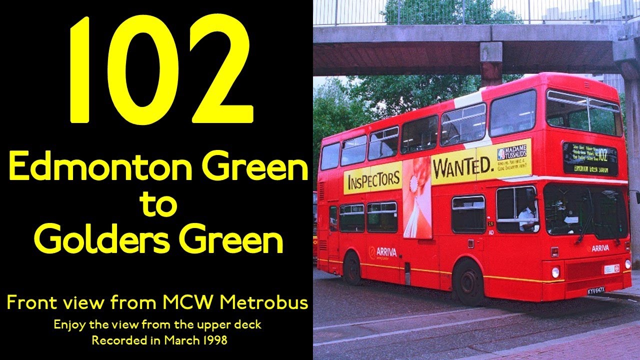 【London Bus 1998 Nostalgic Ride】【MCW Metrobus】102 Edmonton Green Station to Golders Green Station