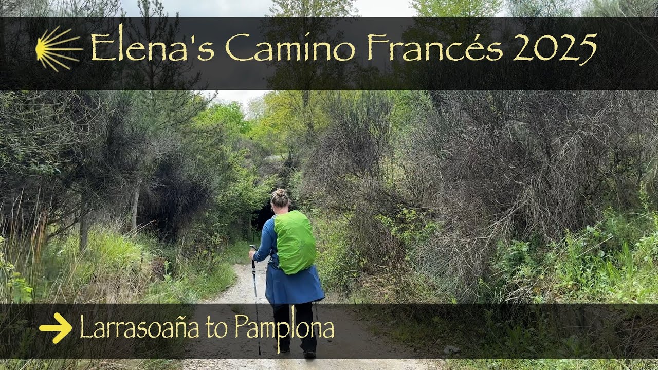 3: Larrasoaña to Pamplona | Camino Francés 2025