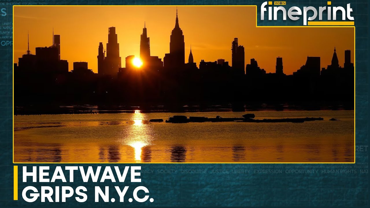 Heatwave Grips New York Activates Emergency Heat Plan | WION Fineprint
