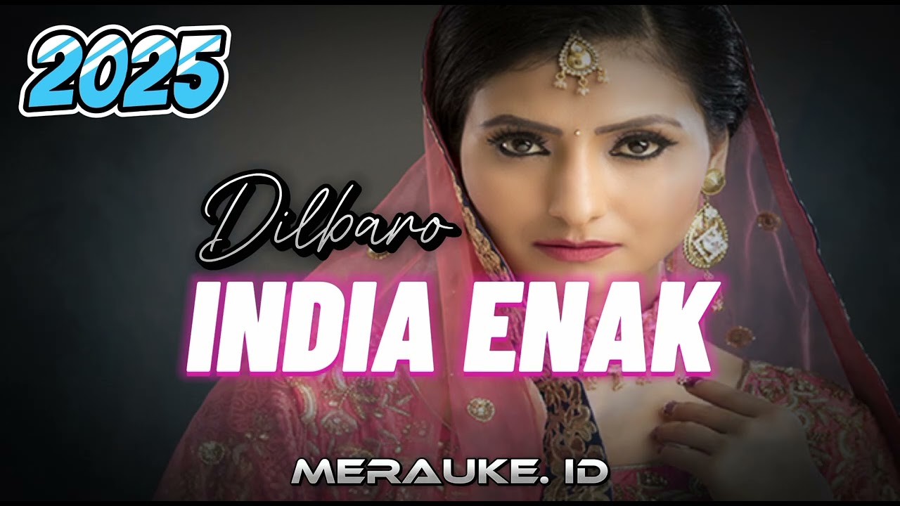 INDIA ENAK DILBARO REMIX BY D BEATZZ