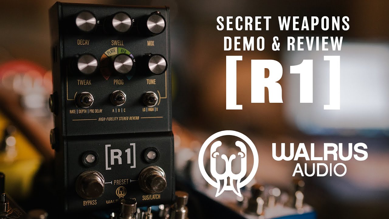 Walrus Audio R1 Stereo Reverb | Secret Weapons Demo & Review
