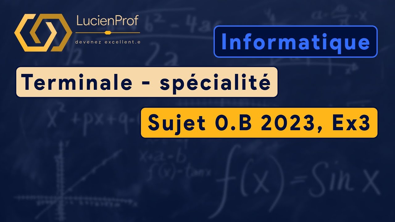 Terminale - spé. NSI - Sujet 0.B 2023, Ex3