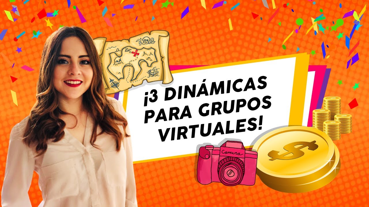 Dinámicas fáciles y divertidas para grupos virtuales