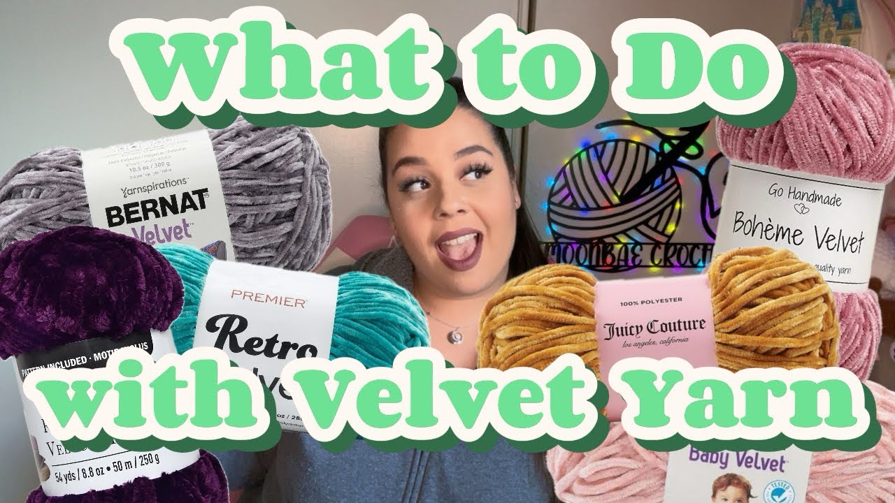 5 FREE Patterns for Velvet Yarn + Video Tutorials!