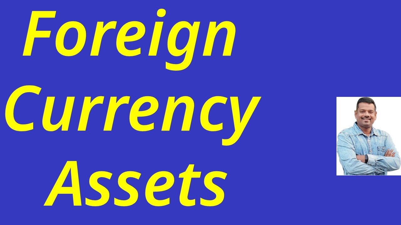 Foreign Currency Assets - Balance Cal = Securities + Deposits with central banks + Banks overseas
