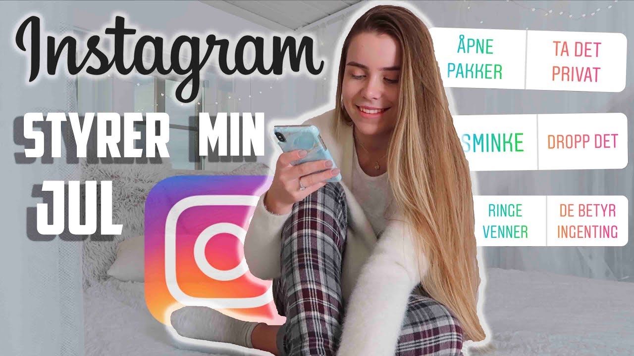 Instagram bestemmer over min jul! Mina Jacobsen
