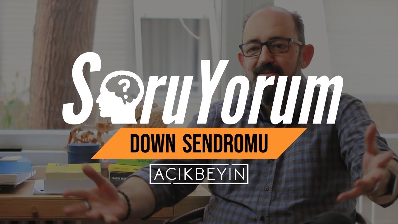 SoruYorum - Down Sendromu