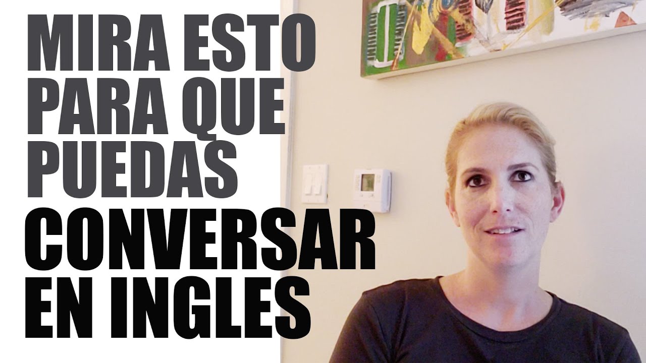 Habla Ingl&eacute;s Practicando con Esta Conversaci&oacute;n Simple y F&aacute;cil