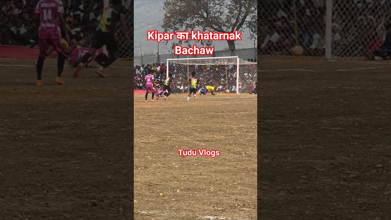 Kipar ka khatarnak Bachaw  Virel video #virelshorts #football #reelstrending #footballer #shorts