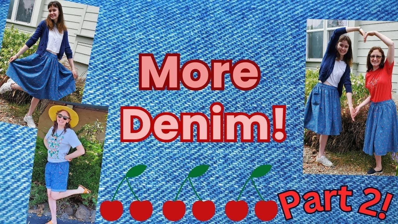 Sewing summer clothes with 🍒denim (part 2)