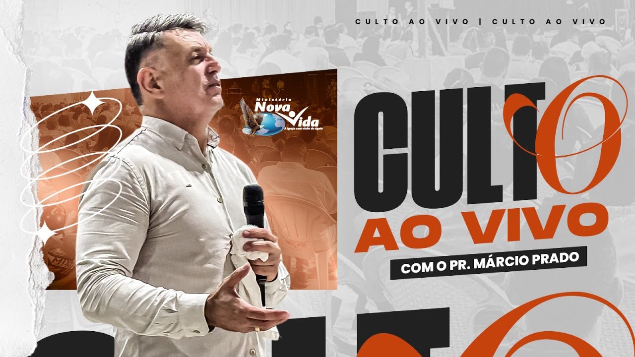 CULTO NO MINISTÉRIO NOVA VIDA COM O PASTOR MARCIO PRADO AO VIVO