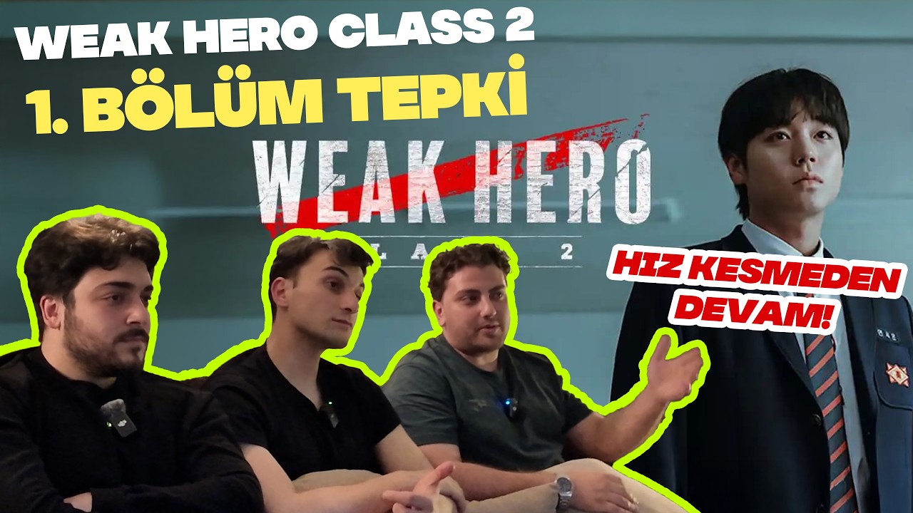 Weak Hero Class 2 - 1. Bölüm Tepki | Yeni Kaos Başladı!