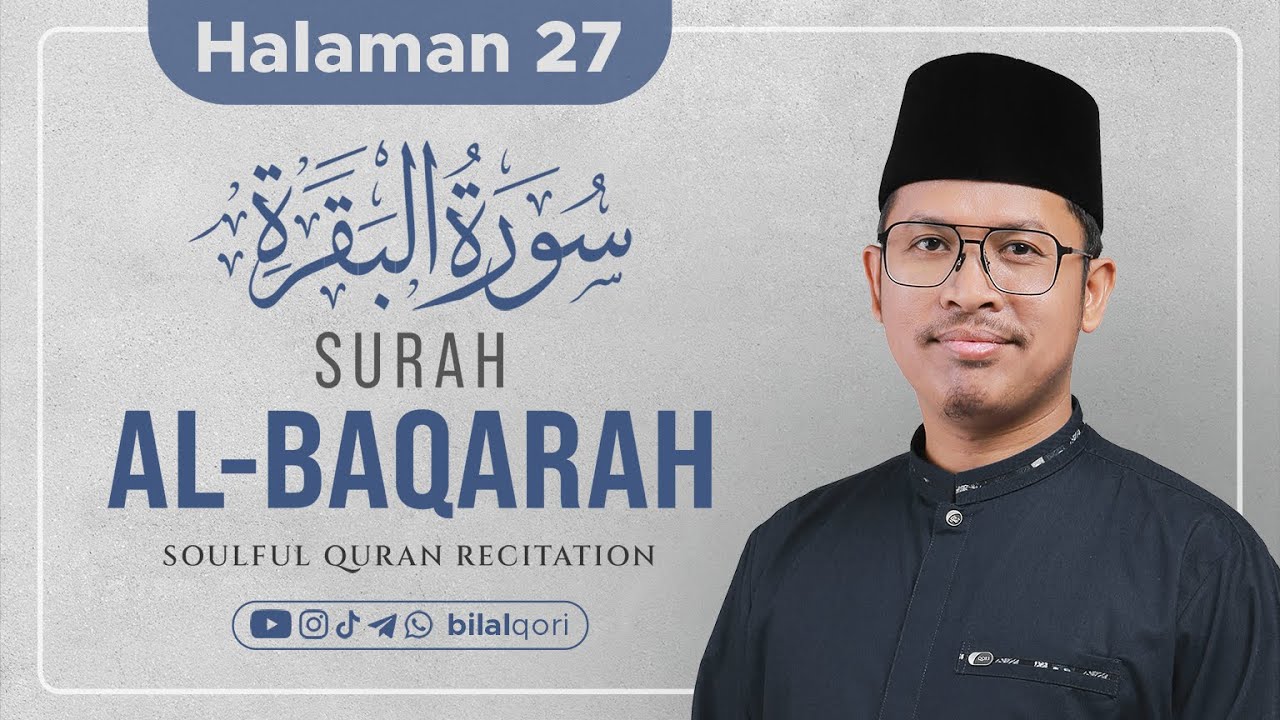 QURAN TIME - JUZ 2 (Halaman 27) | Bilal Qori