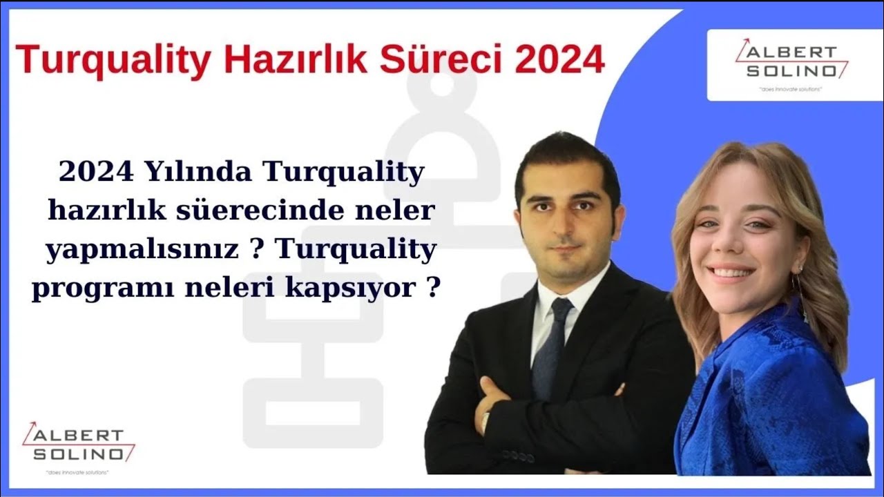 Turquality Nedir? Nasıl Başvurulur? | Albert Solino Danışmanlık