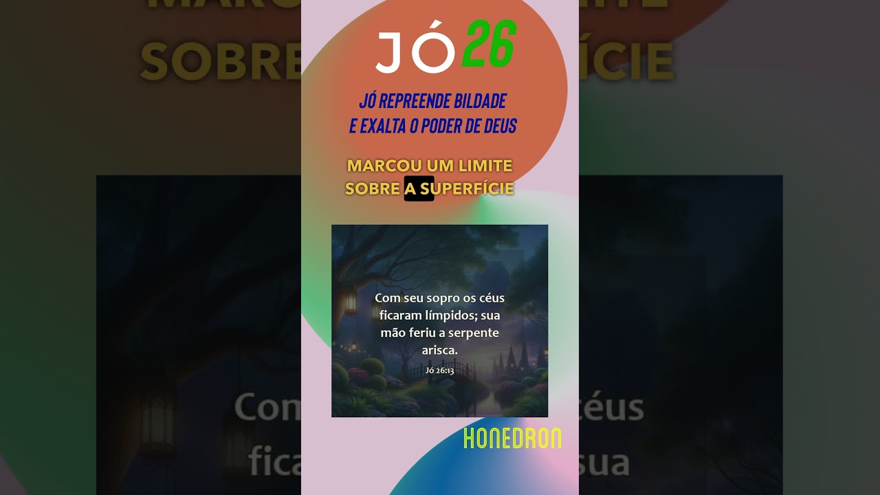 J&oacute; 26: J&oacute; repreende Bildade E exalta o poder de Deus. #DEUS #biblia #jo26 #ExaltaraDeus #Honedron