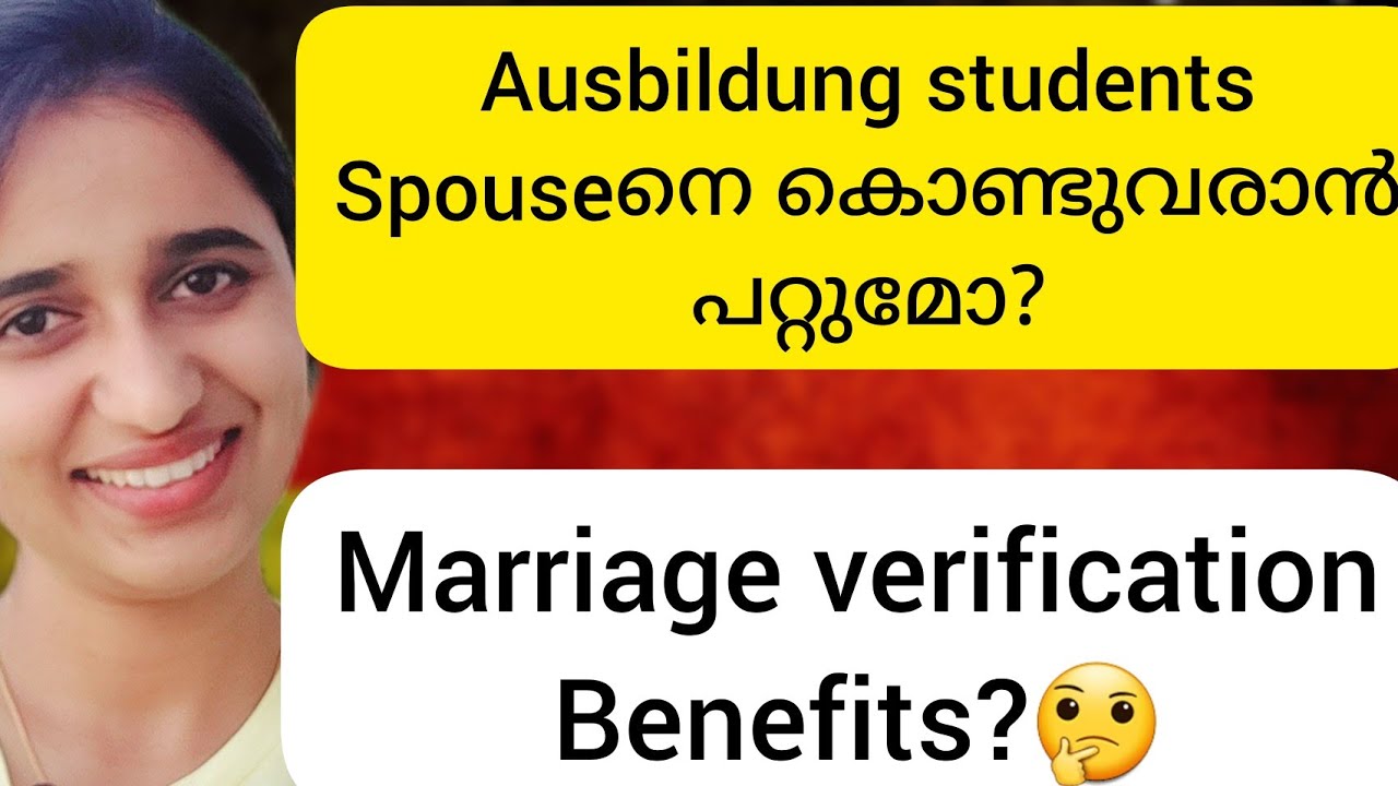 Ausbildung സ്റ്റുഡന്റസ്നു spouse visa possible ആണോ 🤔|Marriage verification in Germany|Benefits|