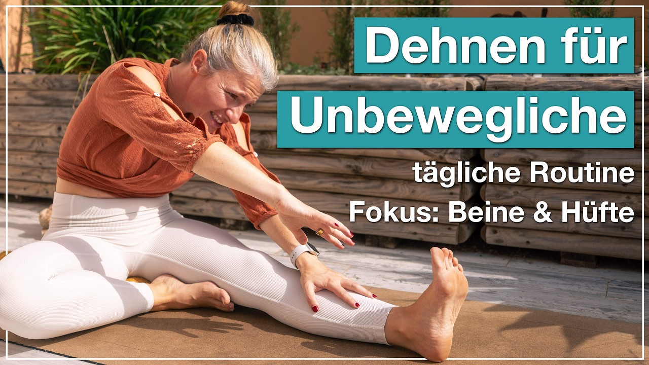 Dehnen / Yoga für Unbewegliche / Ungelenkige | Deine Routine für mehr Beweglichkeit