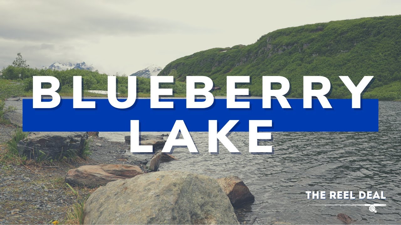 Alaska's Reel Deal: Episode 7-Blueberry Lake