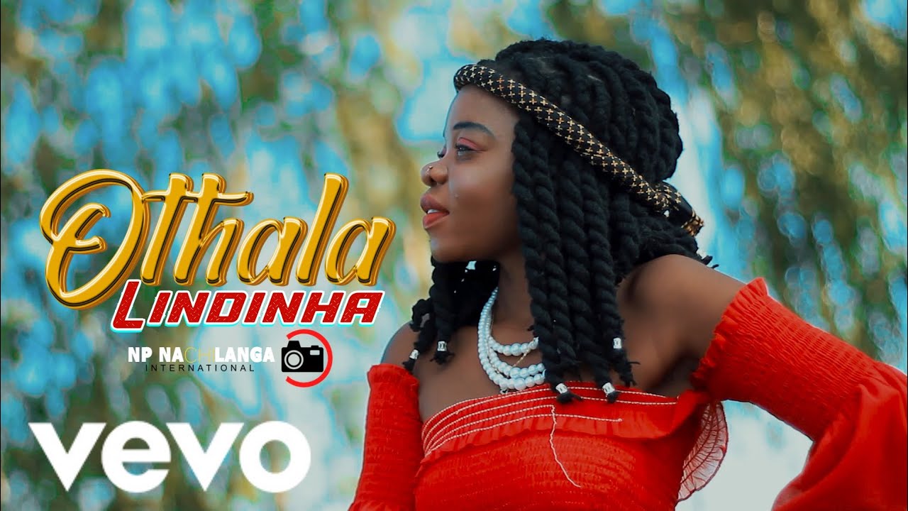 Lindinha_-_Othala_(Official_Music_Video)Np Nachilanga