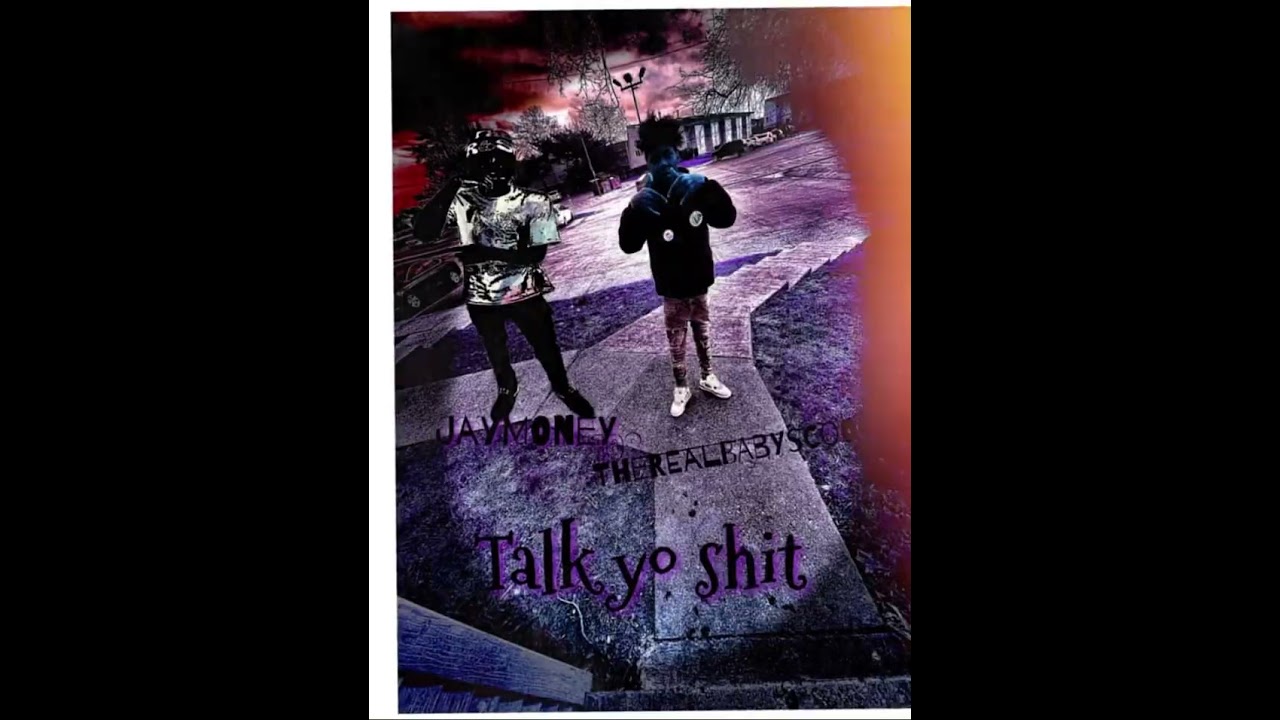 Ft Jaymoney.108 - talk yo shiit