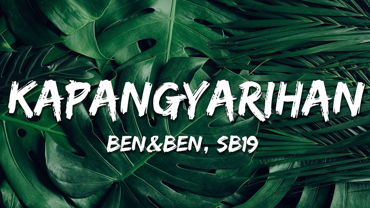 Ben&Ben, SB19 - Kapangyarihan (Lyrics)