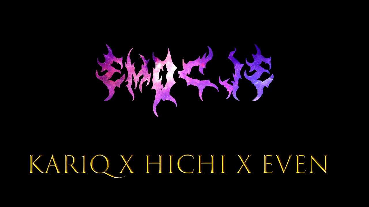 Kar1q x hichi x Even 