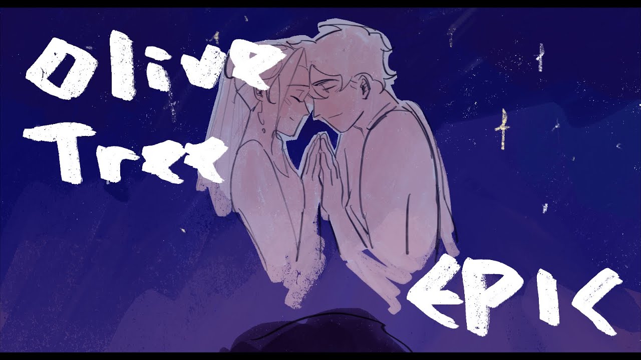 Olive Tree [ Epic: The Musical | Animatic ]